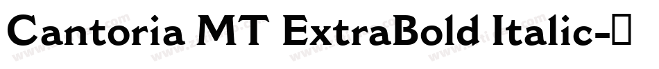 Cantoria MT ExtraBold Italic字体转换